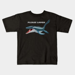 Please Laugh Mosasaurus Kids T-Shirt